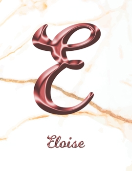 Eloise: 1 Year Weekly Planner with Note Pages (12 Months) | White Marble Rose Gold Pink Effect Letter E | 2020 - 2021 | Week Planning | Monthly ... | Plan Each Day, Set Goals & Get Stuff Done