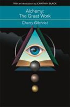 Paperback Alchemy: The Great Work: A Brief History of Western Hermeticism Book