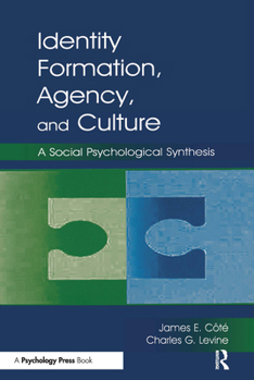 Hardcover Identity, Formation, Agency, and Culture: A Social Psychological Synthesis Book