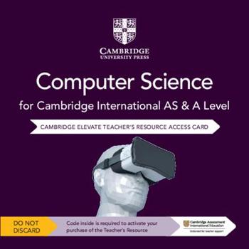 Misc. Cambridge International as & a Level Computer Science Elevate Teacher's Resource Access Card Book