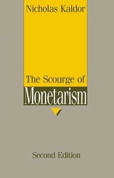 Paperback The Scourge of Monetarism Book