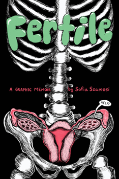 Paperback Fertile: A Graphic Memoir Book
