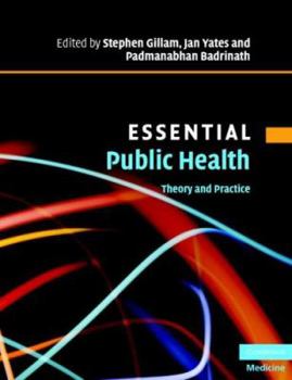 Paperback Essential Public Health: Theory and Practice [With CDROM] Book