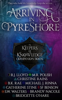 Paperback Arriving in Pyreshore: A Keepers of Knowledge Companion Book