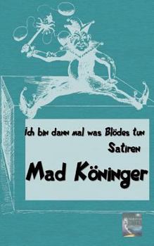 Paperback Ich bin dann mal was Bl?des tun [German] Book