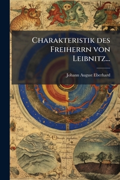 Paperback Charakteristik des Freiherrn von Leibnitz... [German] Book