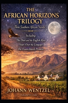 Paperback The African Horizons Trilogy: Three Southern African Novels Book