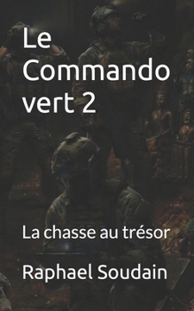 Paperback Le Commando vert 2: La chasse au trésor [French] Book
