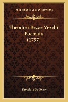 Paperback Theodori Bezae Vezelii Poemata (1757) Book
