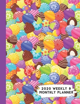 2020 Weekly & Monthly Planner: Pink & Purple Candy Treats Themed Calendar & Journal