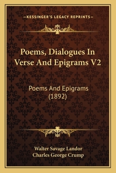 Paperback Poems, Dialogues In Verse And Epigrams V2: Poems And Epigrams (1892) Book