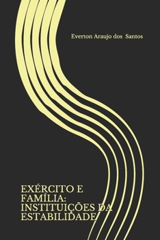 Paperback Exército E Família: Instituições Da Estabilidade [Portuguese] Book