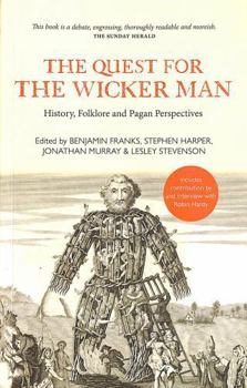 Paperback The Quest for the Wicker Man: History, Folklore and Pagan Perspectives Book