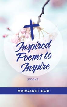 Hardcover Inspired Poems to Inspire - Book 2 Book