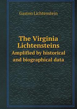Paperback The Virginia Lichtensteins Amplified by historical and biographical data Book