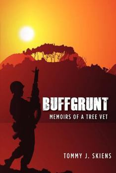 Paperback Buffgrunt: memoirs of a tree vet Book