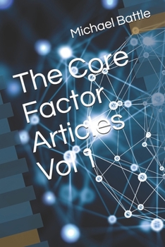 Paperback The Core Factor Articles Vol 1 Book
