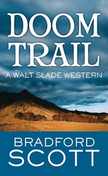 Library Binding Doom Trail: A Walt Slade Western [Large Print] Book