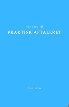 Paperback Håndbog til praktisk aftaleret [Danish] Book
