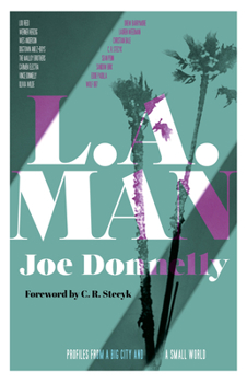 Paperback L.A. Man: Profiles from a Big City and a Small World Book