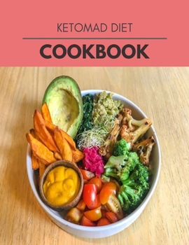 Paperback Ketomad Diet Cookbook: 10 Days To Live A Healthier Life And A Younger You Book