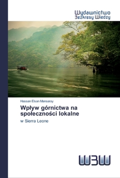 Paperback Wplyw górnictwa na spoleczności lokalne [Polish] Book