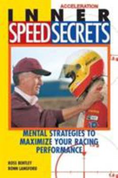 Paperback Inner Speed Secrets: Mental Strategies to Maximize Your Racing Performance Book