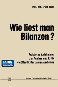 Paperback Wie liest man Bilanzen?: Praktische Anleitungen zur Analyse und Kritik veröffentlichter Jahresabschlüsse [German] Book