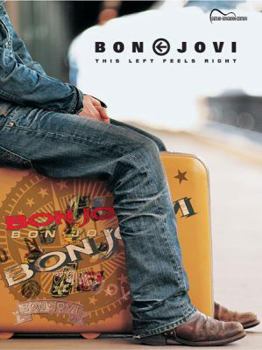 Paperback Bon Jovi -- This Left Feels Right: Greatest Hits with a Twist (Guitar Songbook Edition) Book