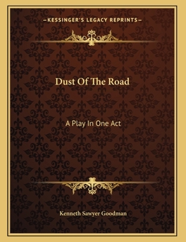 Paperback Dust Of The Road: A Play In One Act Book
