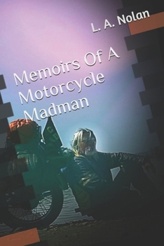Paperback Memoirs Of A Motorcycle Madman Book