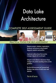 Paperback Data Lake Architecture Complete Self-Assessment Guide Book