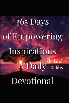 Paperback 365 Days of Empowering Inspirations: A Daily Devotional Book