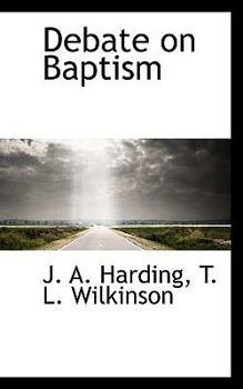Debate on Baptism