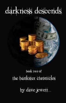 Paperback Darkness Descends: Book Two of the Bankster Chronicles Book