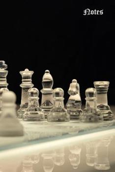 Paperback Notes: Crystal chess set on cover of lined blank journal for writing Book