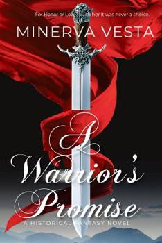 A Warrior's Promise - Book #1 of the A Warrior's Promise