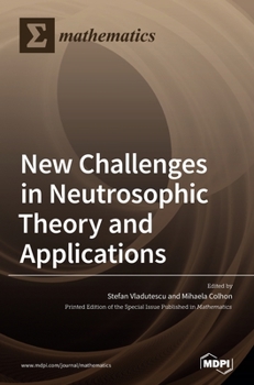 Hardcover New Challenges in Neutrosophic Theory and Applications Book