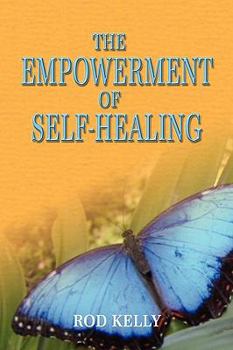 Hardcover The Empowerment of Self-Healing Book