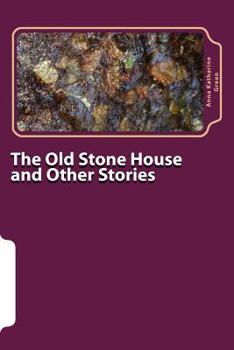 Paperback The Old Stone House and Other Stories Book