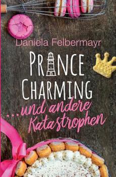 Paperback Prince Charming ... und andere Katastrophen [German] Book