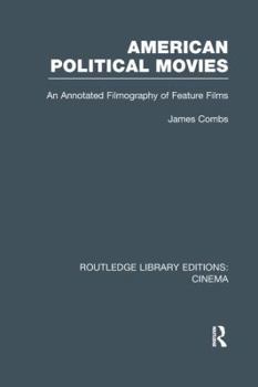 Paperback American Political Movies: An Annotated Filmography of Feature Films Book