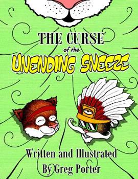 Paperback The Curse of the Unending Sneeze Book