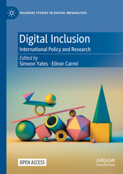 Hardcover Digital Inclusion: International Policy and Research Book