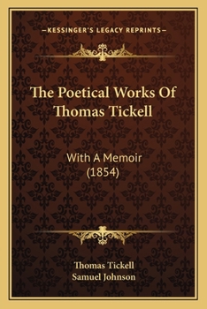Paperback The Poetical Works Of Thomas Tickell: With A Memoir (1854) Book