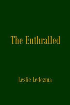Paperback The Enthralled: collected poems Book