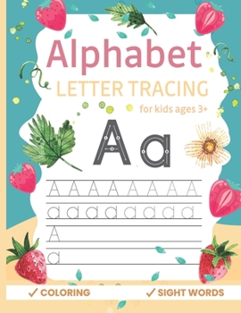 Paperback Alphabet letter tracing: Alphabet letter tracing Workbook with Sight words for Kindergarten and Kids Ages 3+. ABC print handwriting book and mo Book