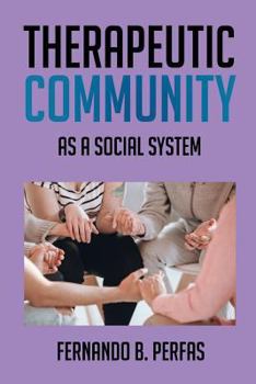 Paperback Therapeutic Community: As a Social System Book