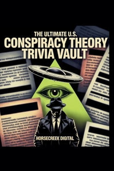 Paperback The Ultimate U.S. Conspiracy Theory Trivia Vault Book