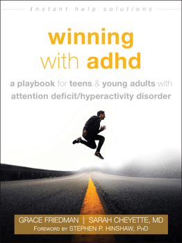 Paperback Winning with ADHD: A Playbook for Teens and Young Adults with Attention Deficit/Hyperactivity Disorder Book